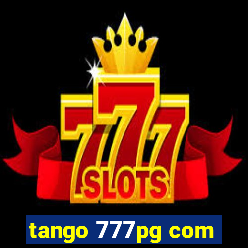 tango 777pg com